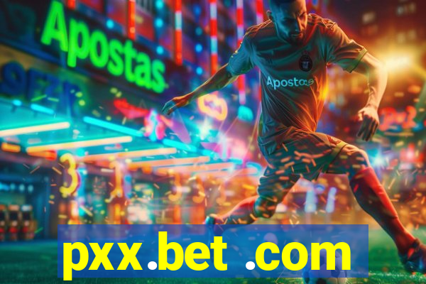 pxx.bet .com